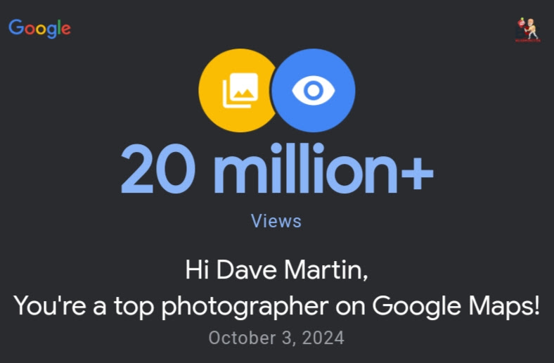 Screenshot showcasing a Google Maps notification congratulating Dave Martin for surpassing 20 million views as a top photographer on October 3, 2024.