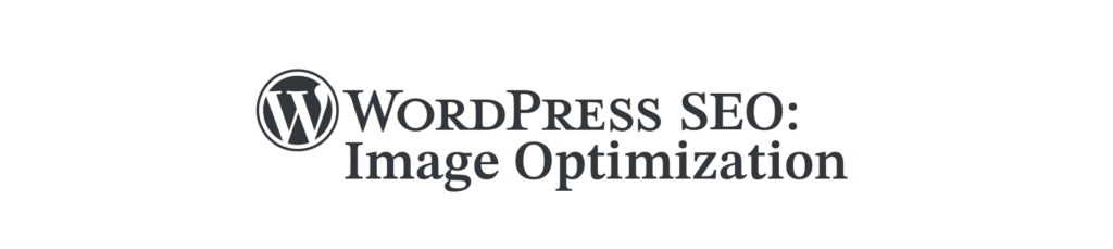 WordPress SEO Image Optimization