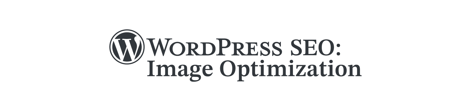WordPress SEO for the Busy Entrepreneur: Image Optimization